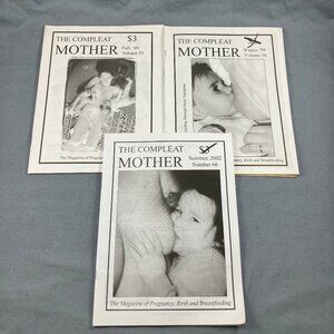 Compleat Mother Magazine 3 Issues 1999 #55-56 and 2002 #66 Pregnancy & Birth